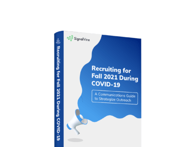 Download our ebook Recruiting for Fall 2021 During COVID-19.